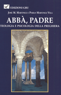  Abba, Padre Teologia e psicologia della preghiera