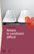 Amare in condizioni difficili