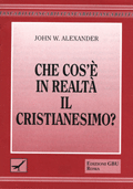  Che cos'� in realt� il cristianesimo?