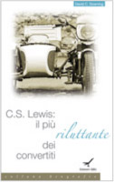 Il pi� riluttante dei convertiti<br>Il pellegrinaggio spirituale di C.S. Lewis