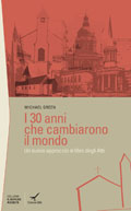 I trent'anni che cambiarono il mondo. </b><br/>Un nuovo approccio al libro degli atti